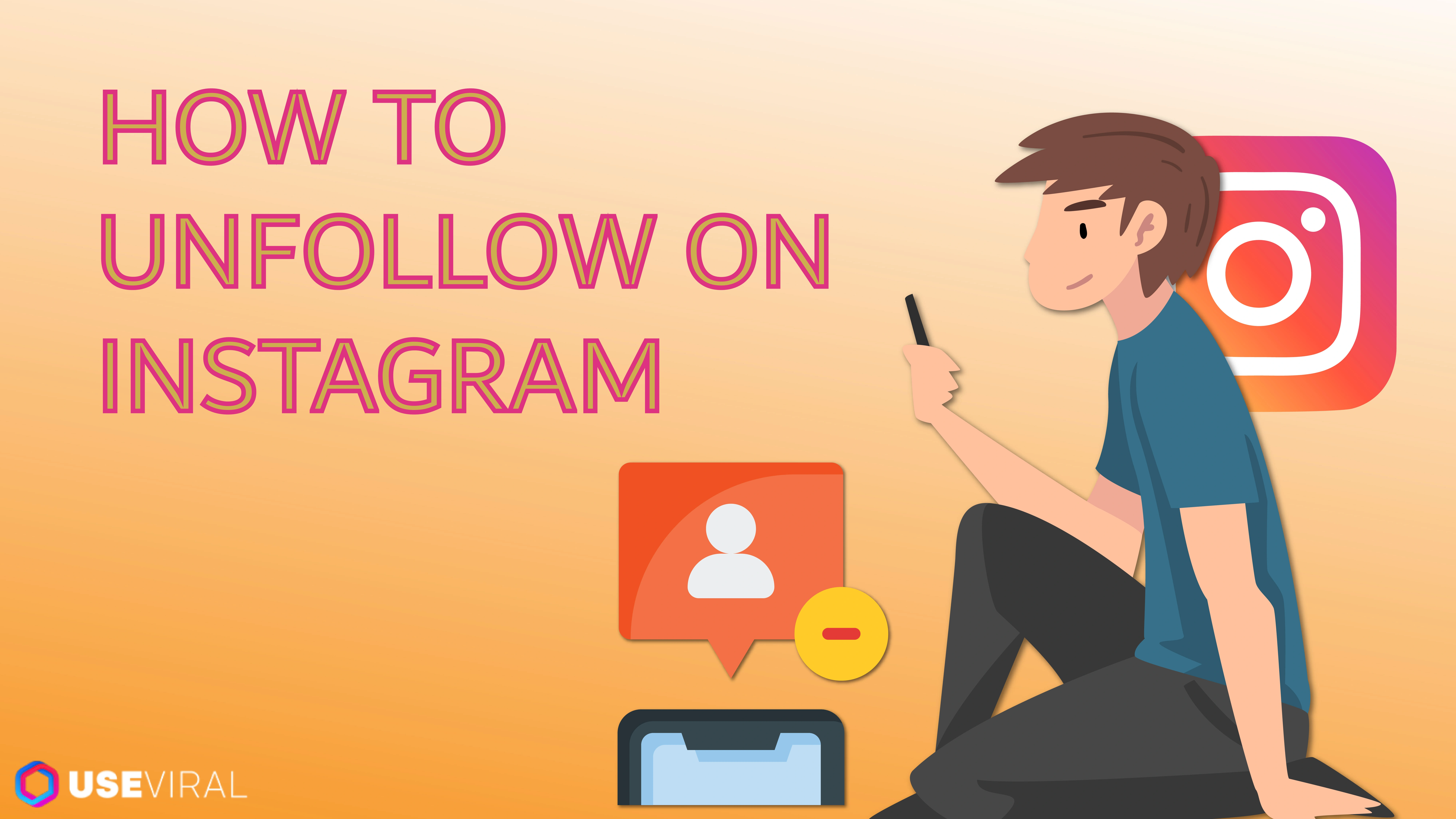 How to Unfollow on Instagram? 3 Simple Tricks to Mass Unfollow Instantly!